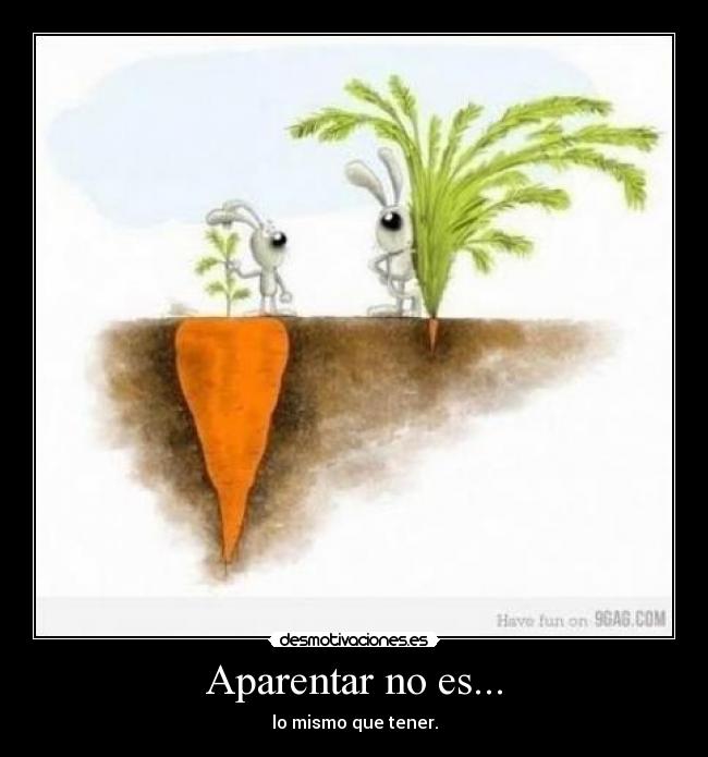 carteles aparentar mismo que tener desmotivaciones