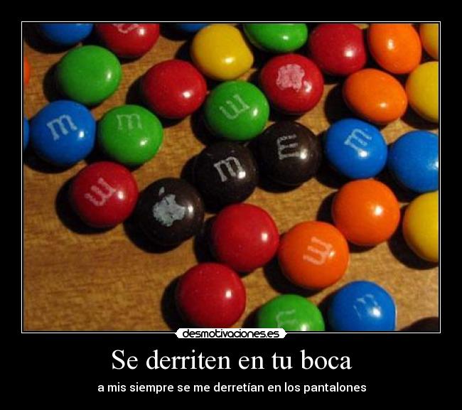 Se derriten en tu boca - 