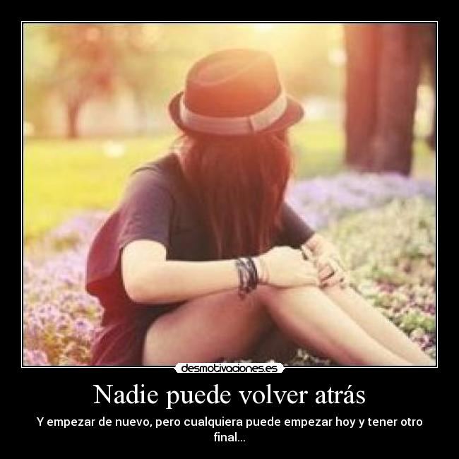 Nadie puede volver atrás - 