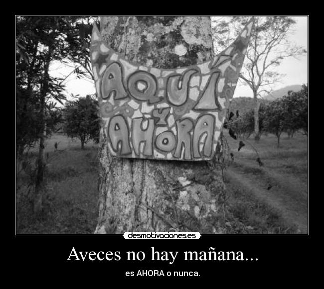 Aveces no hay mañana... - 