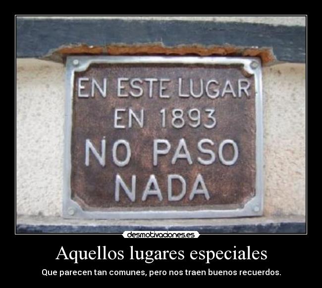 Aquellos lugares especiales - 
