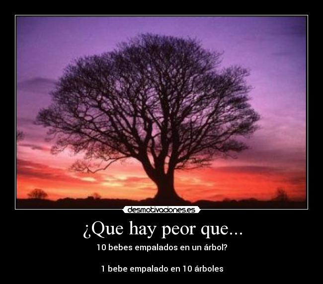 ¿Que hay peor que... - 