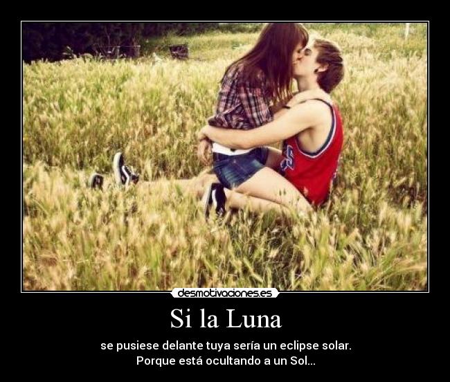 Si la Luna -