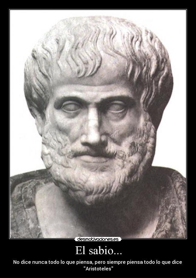 Imágenes y Carteles de ARISTOTELES Pag. 8 | Desmotivaciones