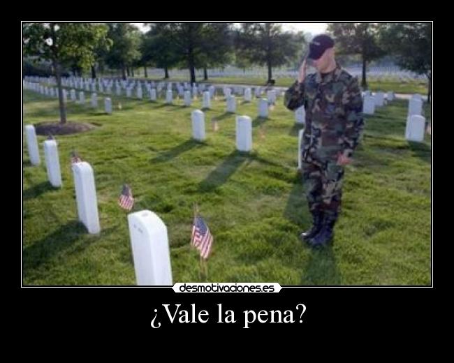 ¿Vale la pena? -