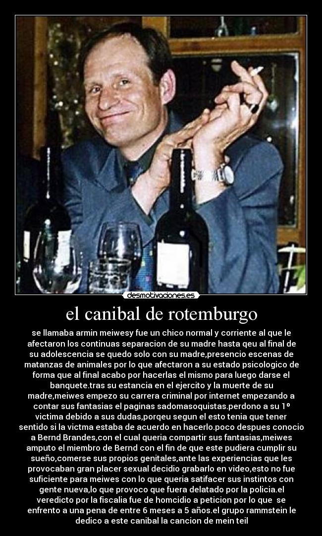 carteles armin meiwes canibal rotemburgo rammstein desmotivaciones