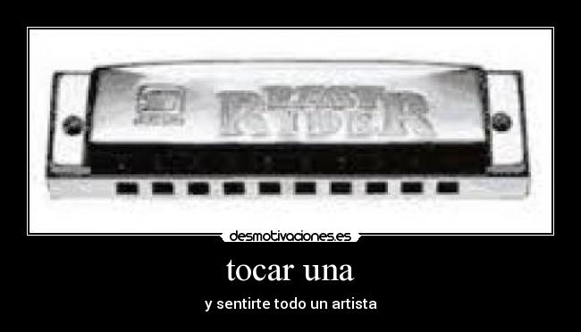 tocar una - y sentirte todo un artista