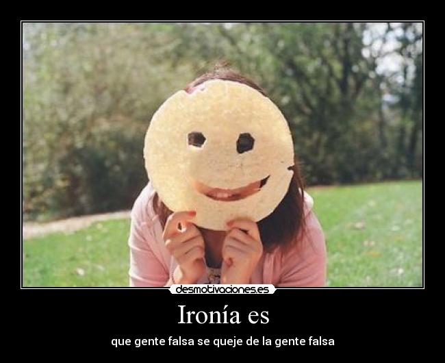 Ironía es - 