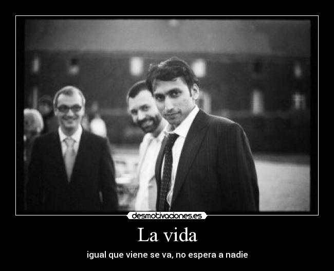 La vida -