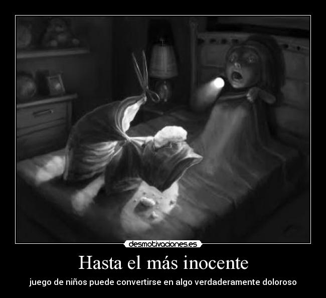 Hasta el más inocente -