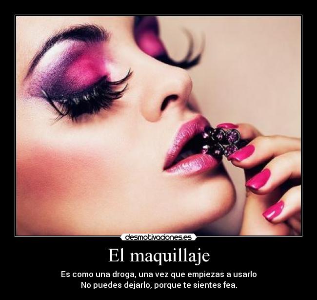 El maquillaje -