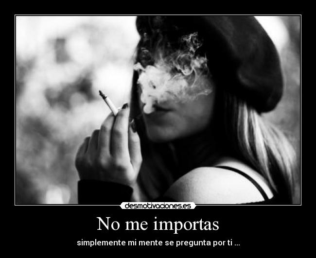 No me importas - 