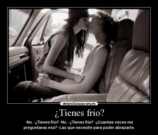 ¿Tienes frio? - 