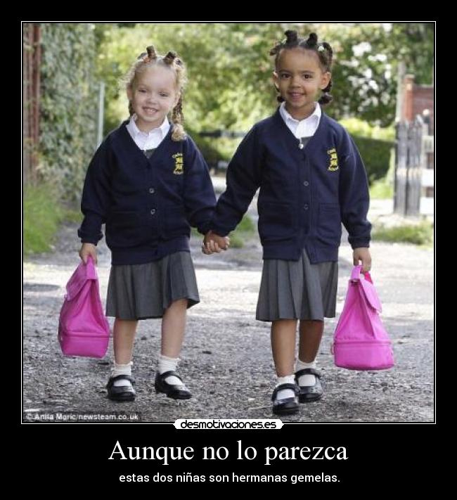 Aunque no lo parezca -