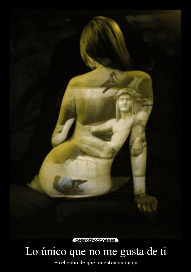 Lo único que no me gusta de ti - 
