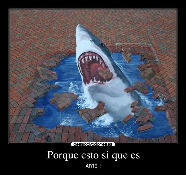 Porque esto si que es - ARTE !!