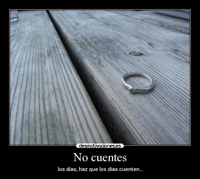 No cuentes -