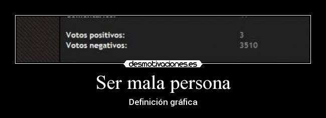 Ser mala persona - 