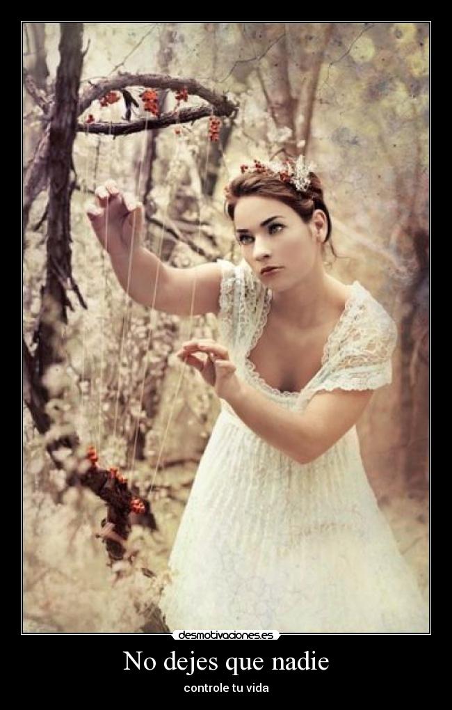 No dejes que nadie -