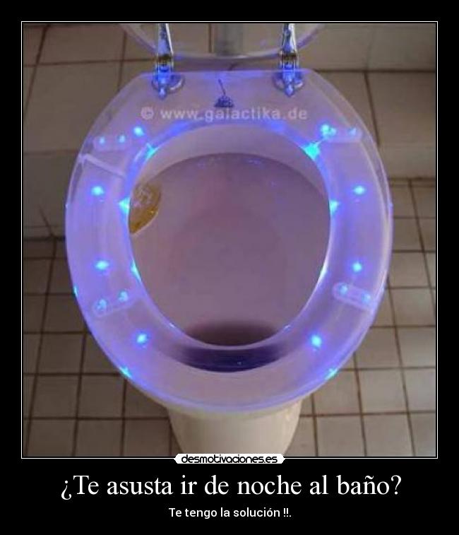 ¿Te asusta ir de noche al baño? - Te tengo la solución !!.