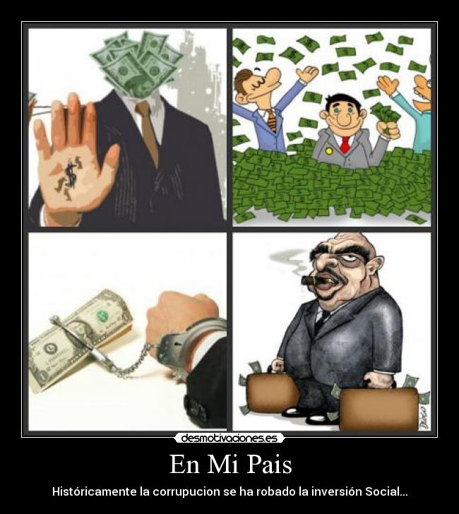 En Mi Pais - Históricamente la corrupucion se ha robado la inversión Social...