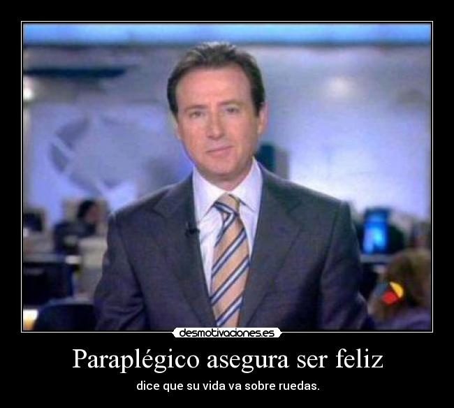 Paraplégico asegura ser feliz - dice que su vida va sobre ruedas.