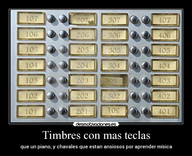 Timbres con mas teclas - que un piano, y chavales que estan ansiosos por aprender mísica