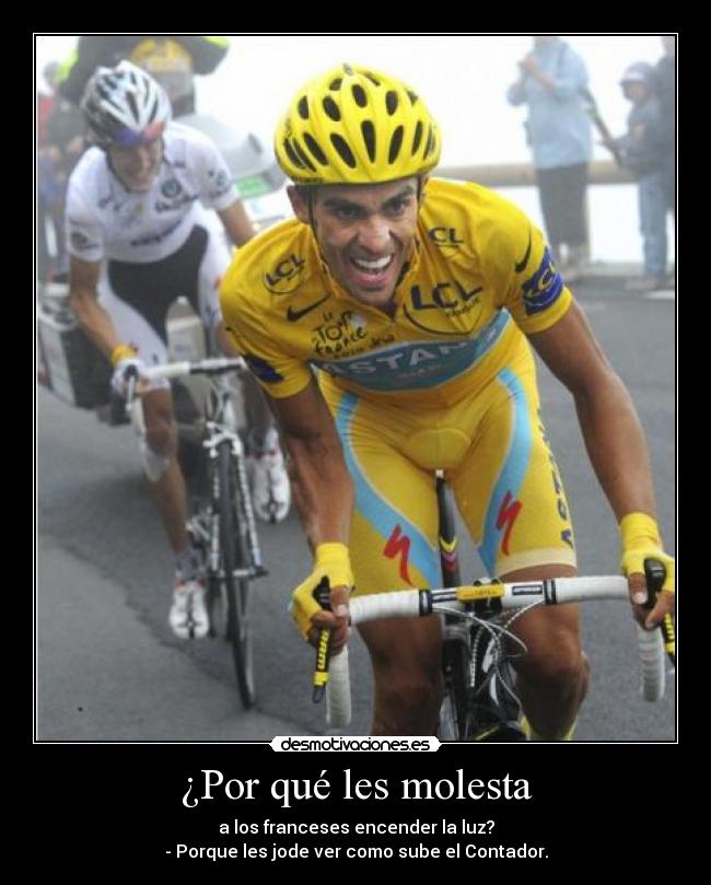 ¿Por qué les molesta - a los franceses encender la luz?
- Porque les jode ver como sube el Contador.