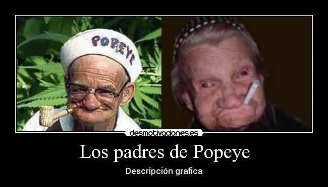 carteles padres popeye padres desmotivaciones