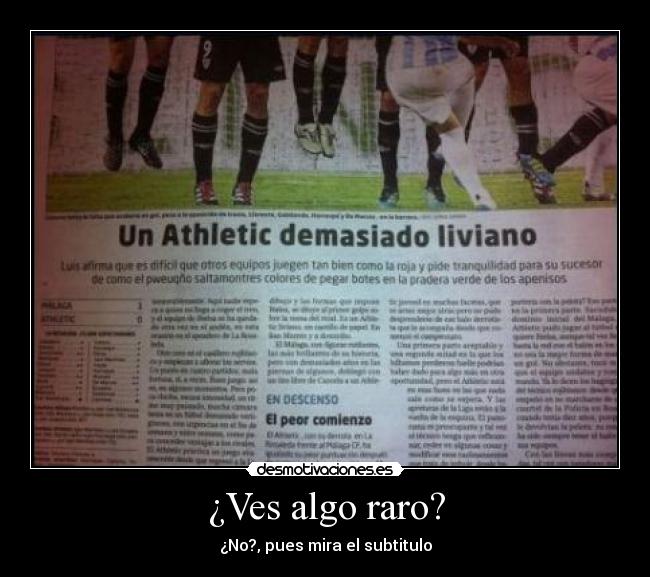 ¿Ves algo raro? - ¿No?, pues mira el subtitulo