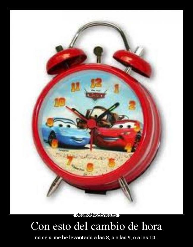 Con esto del cambio de hora -