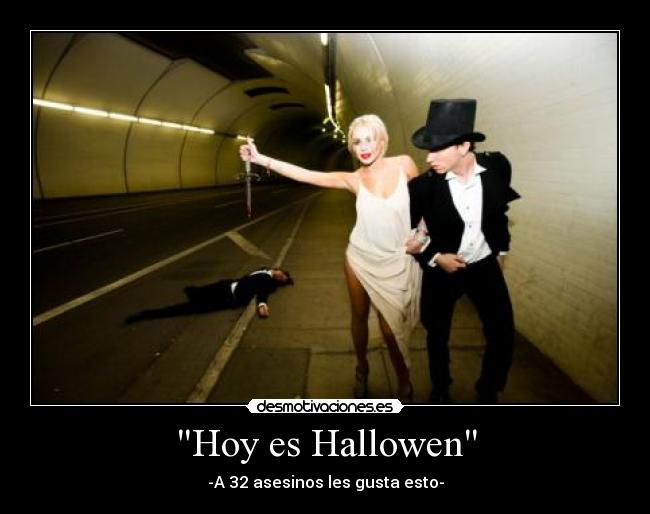 Hoy es Hallowen - -A 32 asesinos les gusta esto-