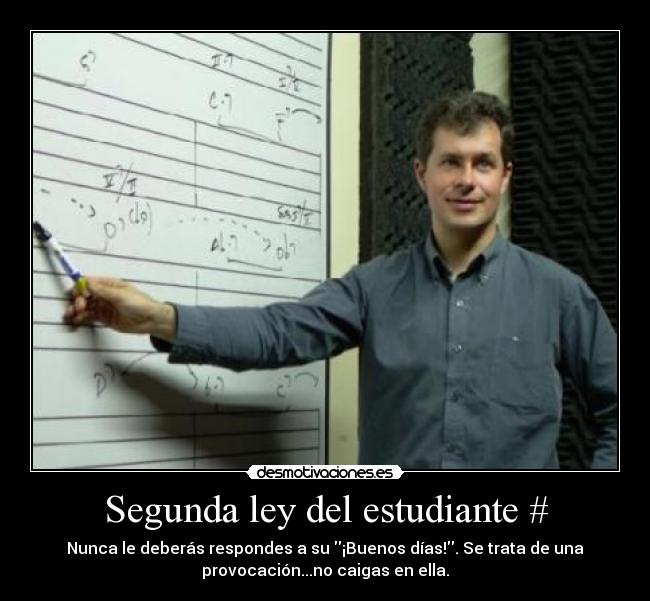 Segunda ley del estudiante # -
