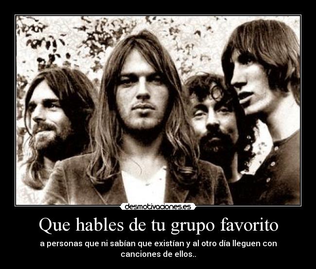 Que hables de tu grupo favorito - 