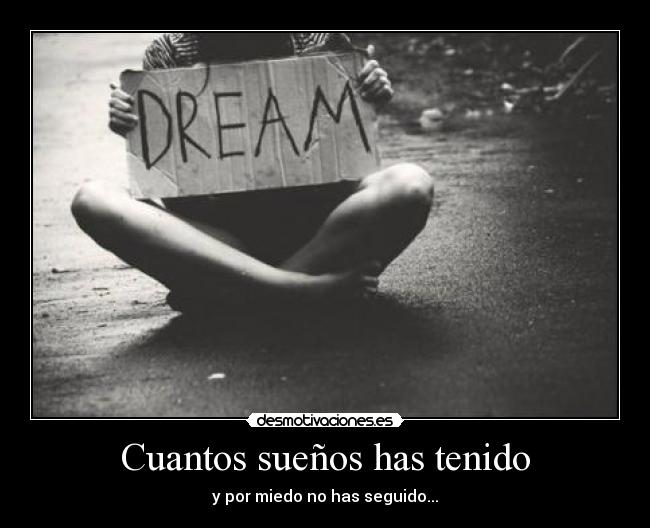 Cuantos sueños has tenido -