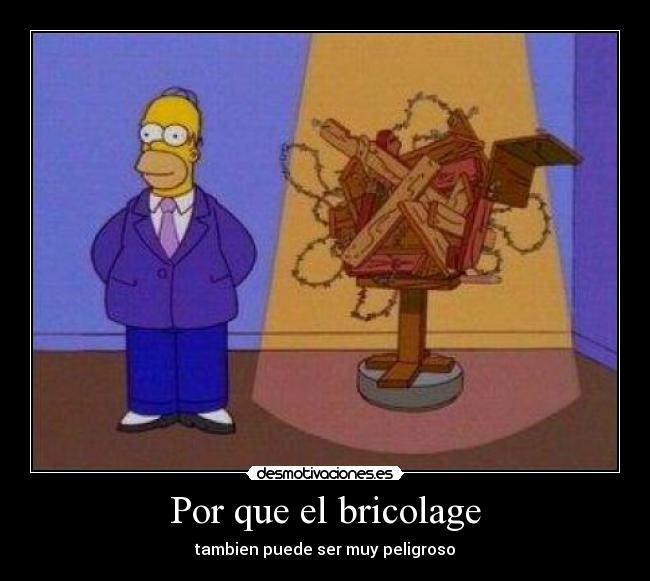 Por que el bricolage - tambien puede ser muy peligroso