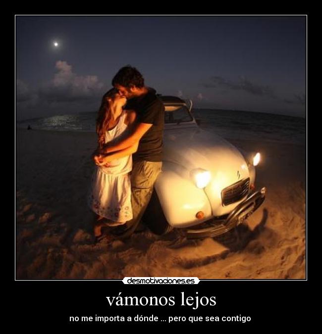 vámonos lejos - 