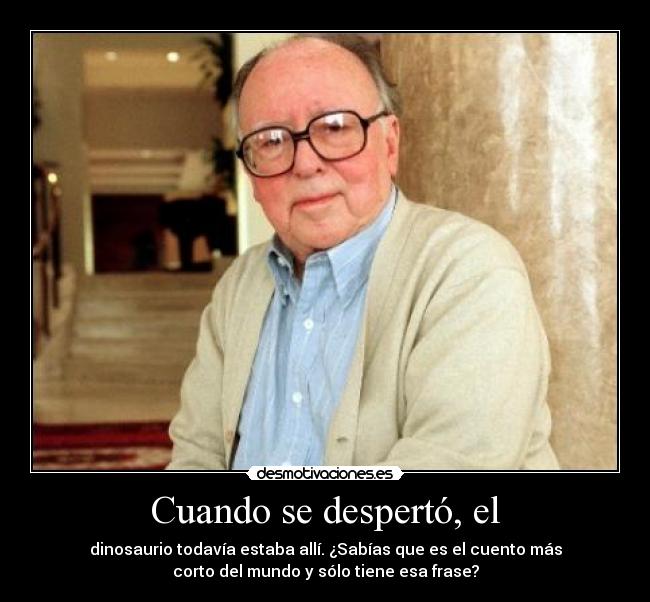 Cuando se despertó, el -