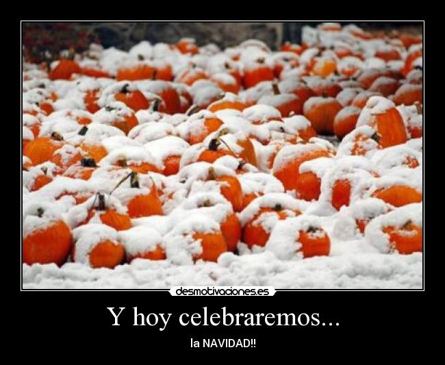 Y hoy celebraremos... - 
