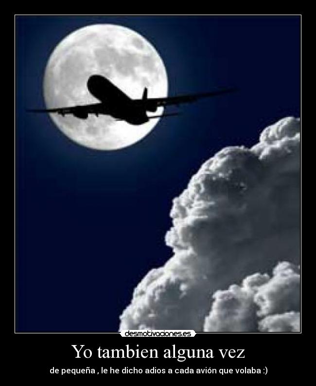 Yo tambien alguna vez -