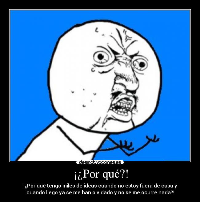 ¡¿Por qué?! - 