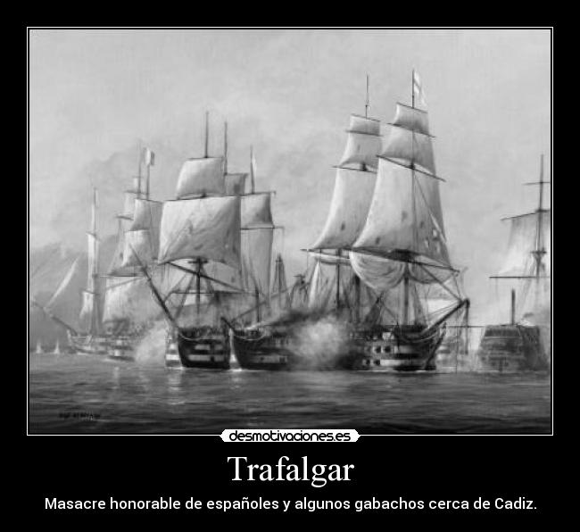 carteles descripcion del trafalgar desmotivaciones