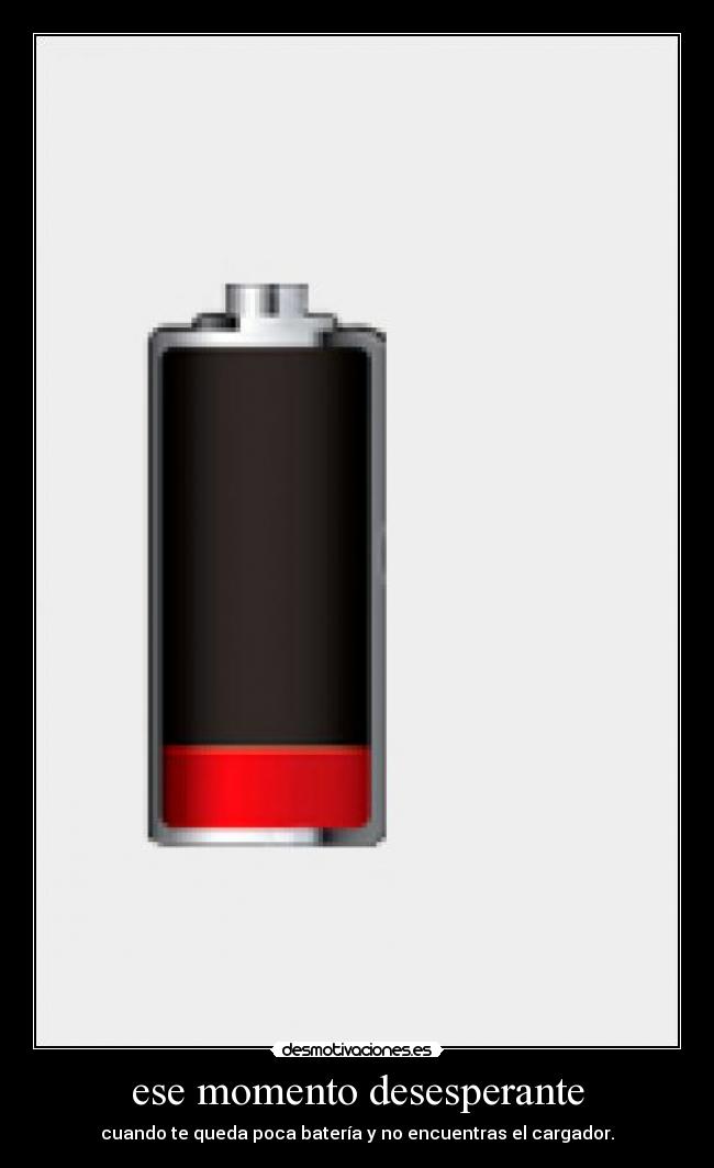 ese momento desesperante -