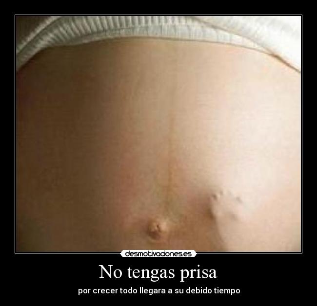 No tengas prisa -