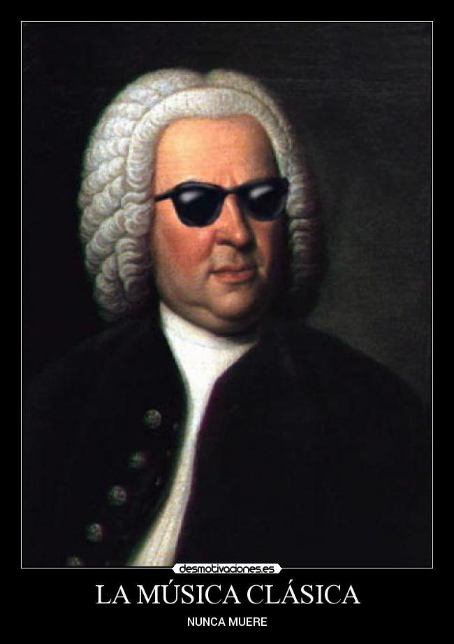 LA MÚSICA CLÁSICA - NUNCA MUERE