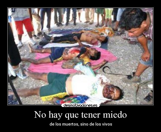 No hay que tener miedo -