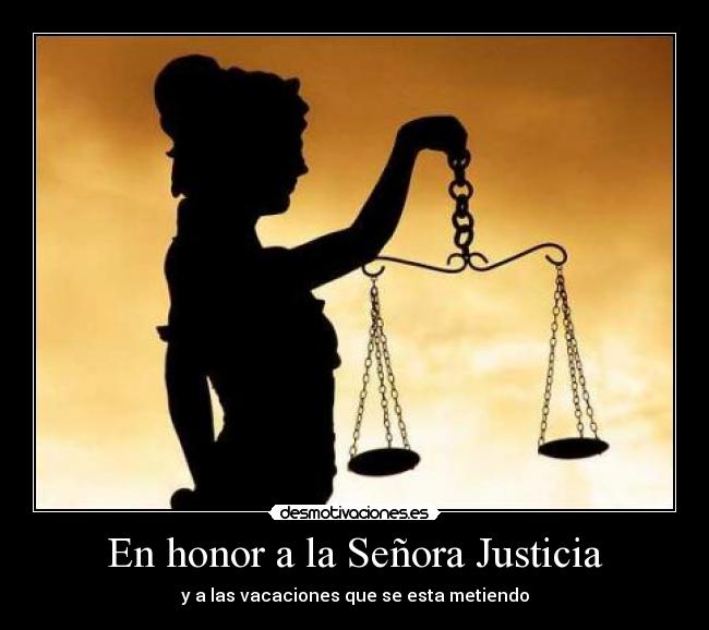 En honor a la Señora Justicia - 