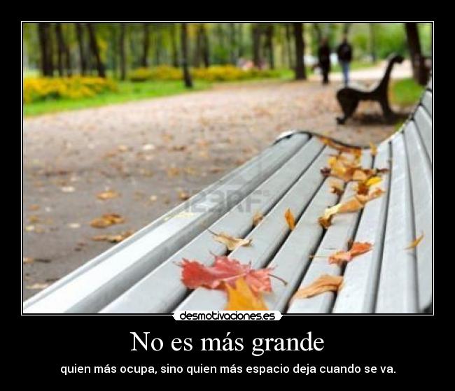 No es más grande - 