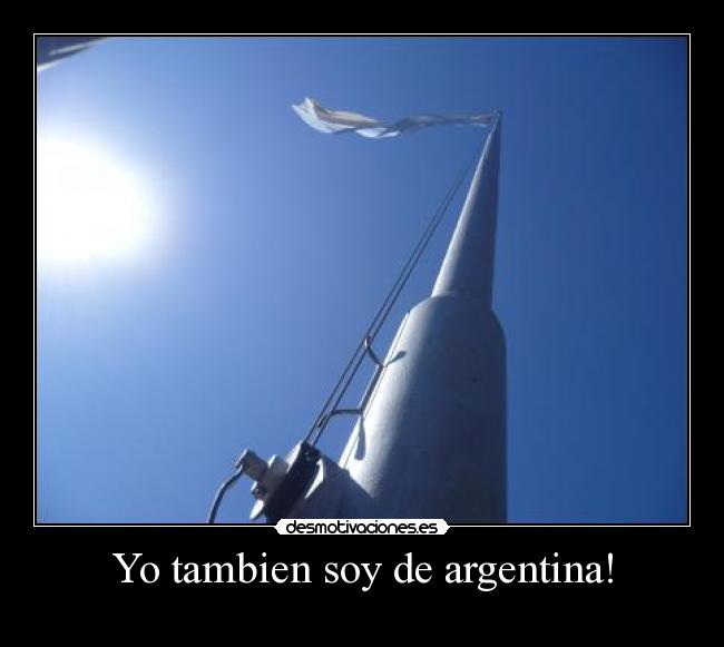Yo tambien soy de argentina! -
