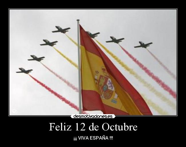 Feliz 12 de Octubre - 